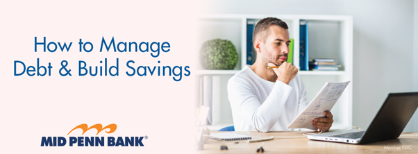 How to Manage Debt & Build Savings