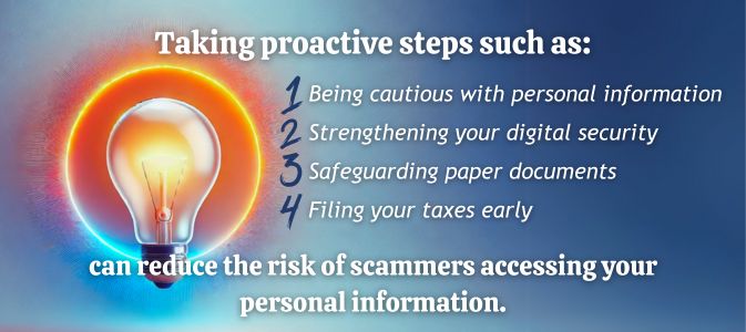 Proactive steps should be taken to protect yourself during Tax Fraud Season.